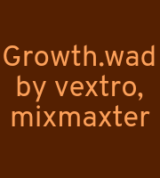 Growth.wad by vextro, mixmaxter